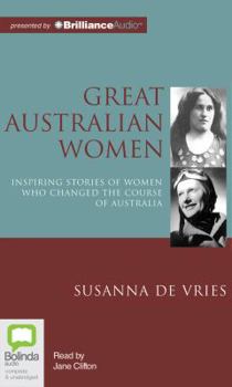 Audio CD Great Australian Women: Inspiring Stories of Women Who Changed the Course of Australia Book