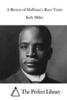 A Review of Hoffman's Race Traits and Tendencies of the American Negro