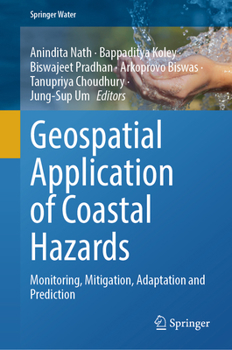 Hardcover Geospatial Application of Coastal Hazards: Monitoring, Mitigation, Adaptation and Prediction Book