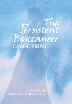 Paperback The Persistent Buccaneer LARGE PRINT [Large Print] Book