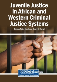 Juvenile Justice in African and Western Criminal Justice Systems