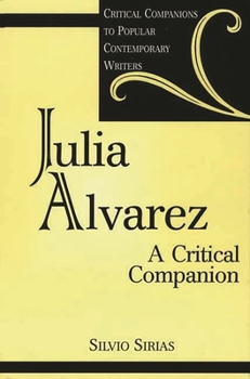 Hardcover Julia Alvarez: A Critical Companion Book