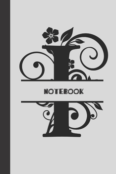 I Notebook letter: small lined initial monogram alphabet letter Notebook / Travel Journal to write in (6'' x 9'') 120 pages