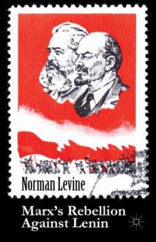Hardcover Marx's Rebellion Against Lenin Book