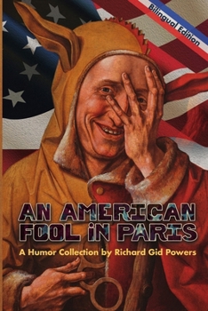 Paperback An American Fool in Paris: A Humor Collection Book