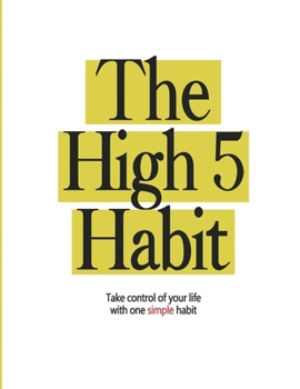 Paperback The High 5 Habit: Take Control of Your Life with One Simple Habit by Mel Robbins notebook paperback with 8.5 x 11 in 100 pages Book