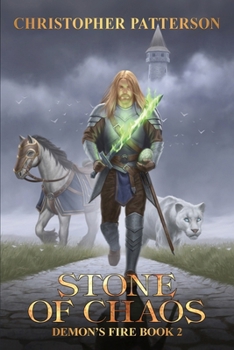 Stone of Chaos: Demon's Fire Book 2 (Dream Walker Chronicles Book 5)