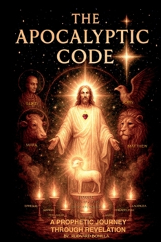 Paperback The Apocalyptic Code: A prophetic Journey Through Revelation Book