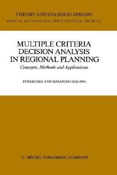 Hardcover Multiple Criteria Decision Analysis in Regional Planning: Concepts, Methods and Applications Book