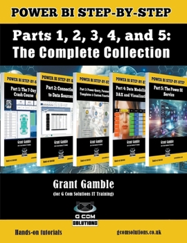 Paperback Power BI Step-by-Step Parts 1, 2, 3, 4, and 5: The Complete Collection Book