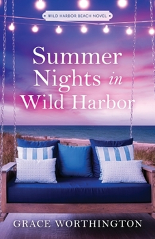 Summer Nights in Wild Harbor - Book #2 of the Wild Harbor Beach