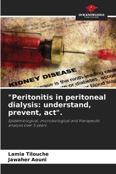 Paperback "Peritonitis in peritoneal dialysis: understand, prevent, act". Book