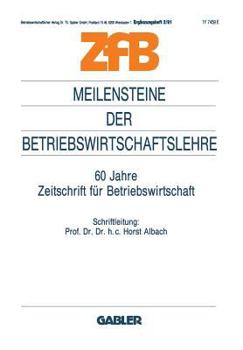 Paperback Meilensteine Der Betriebswirtschaftslehre: 60 Jahre Zeitschrift Für Betriebswirtschaft [German] Book