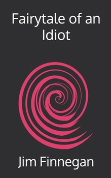 Paperback Fairytale of an Idiot Book