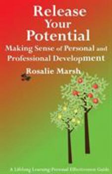 Paperback Release Your Potential: Making Sense of Personal and Professional Development Book
