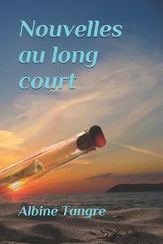 Paperback Nouvelles au long court [French] Book