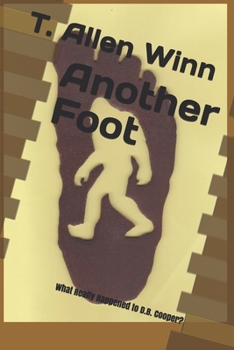 Paperback Another Foot: What Really Happened to D.B. Cooper? Book