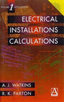 Paperback Electrical Installation Calculations, [Volume 1] Book