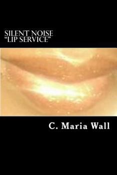 Paperback Silent Noise "Lip Service" Book