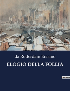 Paperback Elogio Della Follia [Italian] Book