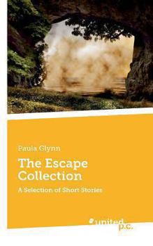Paperback The Escape Collection: A Selection of Short Stories Book