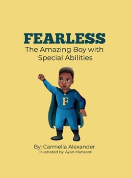 Hardcover Fearless the Amazing Boy with Special Abilities Book