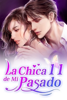 Paperback La Chica de Mi Pasado 11: No tengo tiempo para el amor [Spanish] Book