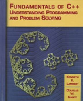 Hardcover Fundamentals of C++: Understanding Programming and Problem Solving Book