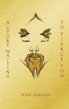 Paperback A Story Waiting to Pierce You: Mongolia, Tibet and the Destiny of the Western World Book
