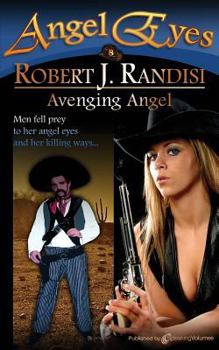 Avenging Angel - Book #8 of the Angel Eyes