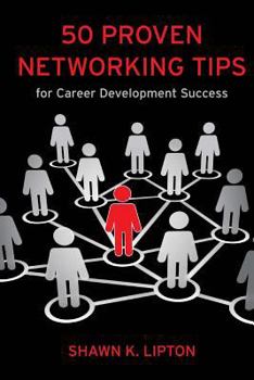 Paperback 50 Proven Networking Tips for Career Development Success Book