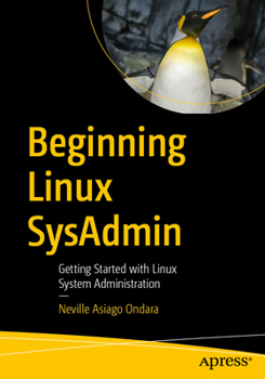 Paperback Beginning Linux Sysadmin: Getting Started with Linux System Administration Book