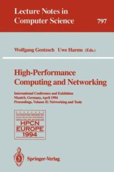 Paperback High-Performance Computing and Networking: International Conference and Exhibition, Munich, Germany, April 18 - 20, 1994. Proceedings. Volume 1: Appli Book