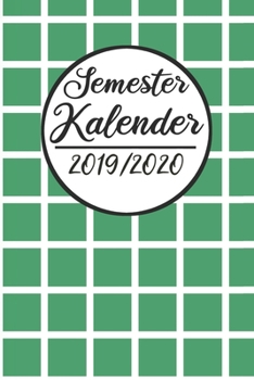 Semester Kalender 2019 / 2020: Semesterplaner 2019 2020 | Studienplaner A5, Semesterkalender, Timer, Uni Planer (German Edition)