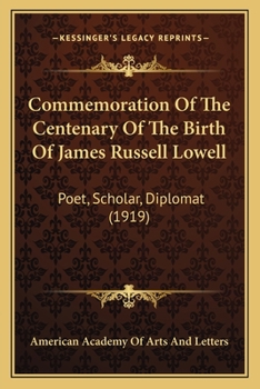 Commemoration of the Centenary of the Birth of James Russell Lowell