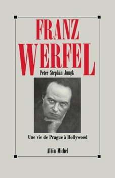 Paperback Franz Werfel: Une vie de Prague à Hollywood [French] Book