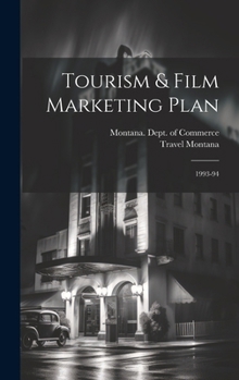 Hardcover Tourism & Film Marketing Plan: 1993-94 Book
