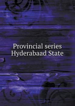 Paperback Provincial series Hyderabaad State Book