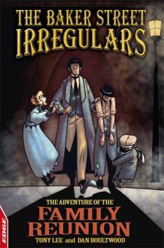 Adventure of the Family Reunion - Book  of the Sherlock Holmes: The Baker Street Irregulars