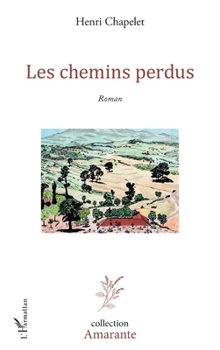 Paperback Les chemins perdus [French] Book
