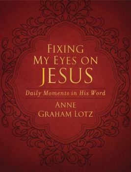 Imitation Leather Fixing My Eyes on Jesus: Daily Moments in His Word (a 365-Day Devotional) Book