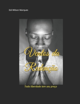 Paperback Ventos da Redenção: Toda liberdade tem seu preço [Portuguese] Book