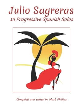 Paperback Julio Sagreras: 15 Progressive Spanish Solos Book