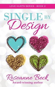 Single by Design - Book #2 of the Love Hurts