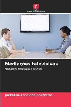Paperback Mediações televisivas [Portuguese] Book