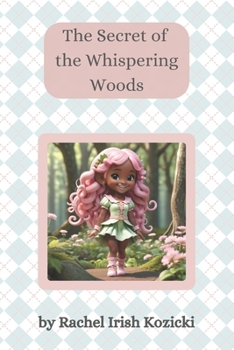 Paperback The Secret of the Whispering Woods Book