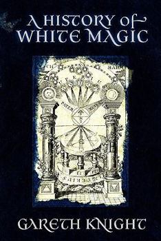 Paperback A History of White Magic Book
