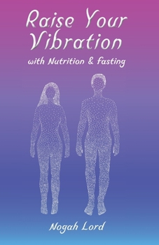 Paperback Raise Your Vibration: with Nutrtion & fasting Book