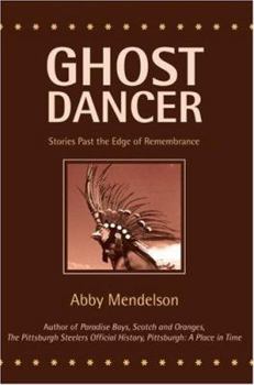 Paperback Ghost Dancer: Stories Past the Edge of Remembrance Book