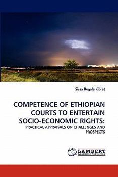 Paperback Competence of Ethiopian Courts to Entertain Socio-Economic Rights Book
